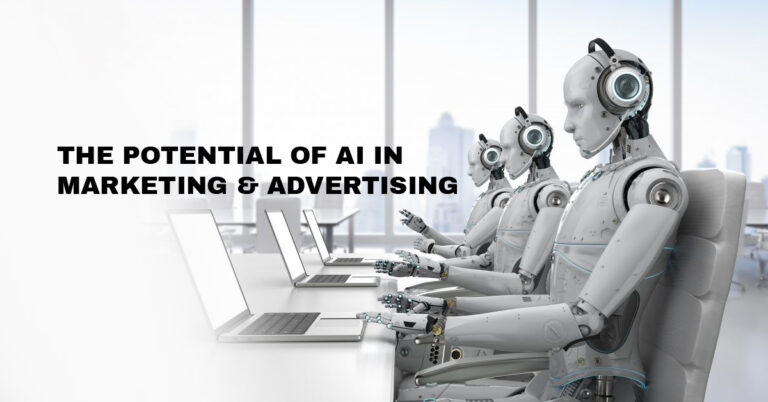 The Potential of AI in Marketing and Advertising