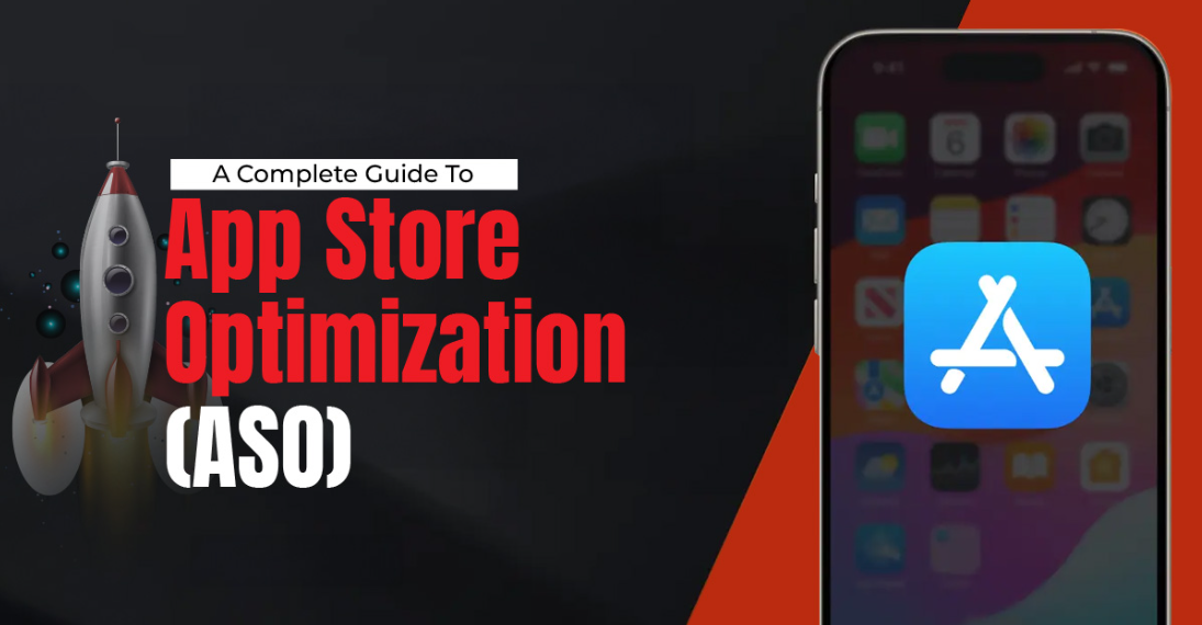 A Complete Guide To App Store Optimization (ASO)