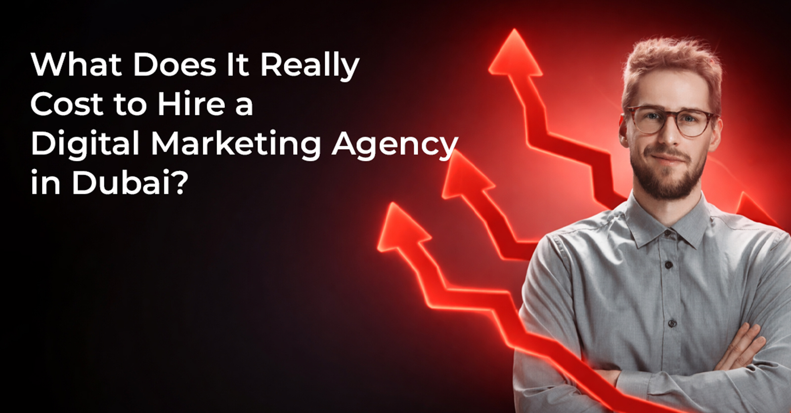 What Does It Really Cost to Hire a Digital Marketing Agency in Dubai?